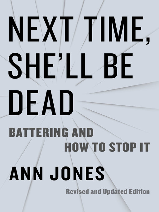 Title details for Next Time, She'll Be Dead by Ann Jones - Available